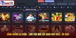 S666 Không Bị Chặn – Link Vào Nhà Cái S666 Mới Nhất, Ổn Định